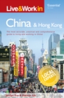 Live & Work in China and Hong Kong : The Most Accurate, Practical and Comprehensive Guide to Living in China - Book