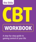 The Little CBT Workbook - Book