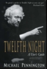 Twelfth Night : a User™s Guide - Book