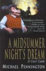 Midsummer Night's Dream : A user's Guide - Book