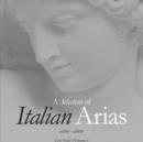 A Selection of Italian Arias 1600-1800, Volume I (Low Voice) - Book