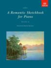 A Romantic Sketchbook for Piano, Book II - Book