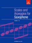 Scales and Arpeggios for Saxophone, Grades 1-8 - Book
