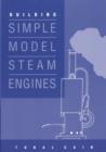 Building Simple Model Steam Engines - Book