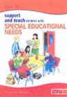 How to Support and Teach Children with Special Educational Needs - Book