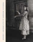 Francesca Woodman and Julia Margaret Cameron : Portraits to Dream In - Book