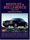 Bentley and Rolls-Royce 1990-2002 : A Brooklands Portfolio - Book