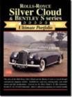 Rolls-Royce Silver Cloud and Bentley S Series Ultimate Portfolio - Book