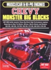 Musclecar and Hi-Po Engines Chevy Monster Big Blocks : A Comprehensive Selection of the Best and Most Informative Stories on One, or One Family of Engines - Book