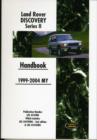 Land Rover Discovery Series II 1999-2004 MY Handbook : Publication Number LRL 0459BB Which Includes LRL 0459ENG and LRL 0545ENG - Book