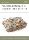 Panzerkampfwagen III Medium Tank 1936-44 - Book