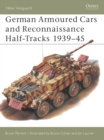 German Armoured Cars and Reconnaissance Half-Tracks 1939-45 - Book