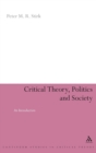 Critical Theory, Politics and Society : An Introduction - Book