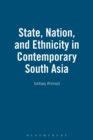 State, Nation and Ethnicity in Contemporary South Asia - Book