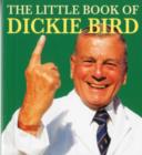 The Little Book of Dickie Bird - Book