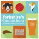 Yorkshire's Greatest Icons - Book