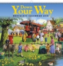 Down Your Way 2018: Nostalgic Calendar - Book