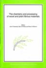 Chemistry and Processing of Wood and Plant Fibrous Materials - Book