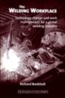 The Welding Workplace : Technology Change and Work Management for a Global Welding Industry - eBook