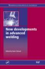 New Developments in Advanced Welding - Book