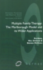 Multiple Family Therapy : The Marlborough Model and Its Wider Applications - Book