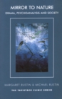 Mirror to Nature : Drama, Psychoanalysis and Society - Book