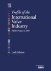 Profile of the International Valve Industry: Market Prospects to 2009 - Book