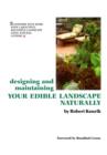 Designing and Maintaining Your Edible Landscape Naturally - eBook