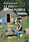 Do It Yourself 12 Volt Solar Power - eBook