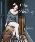 Chic on a Shoestring : Simple to Sew Vintage-Style Accessories - Book