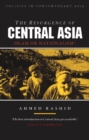 The Resurgence of Central Asia : Islam or Nationalism - Book