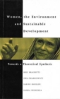 Women, the Environment and Sustainable Development : Towards a Theoretical Synthesis - Book