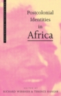 Postcolonial Identities in Africa - Book