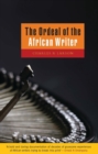 The Ordeal of the African Writer - Book