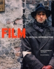 Film: A Critical Introduction (2nd. Edition) - Book