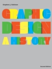 Graphic Design: A History (2nd edition) : A History - Book