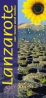 Lanzarote Sunflower Guide : 50 long and short walks with detailed maps and GPS; 3 car tours with pull-out map - Book