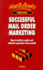 SUCCESSFUL MAIL ORDER MARKETING : HOW TO - Book