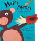 Hairy Monkey : A Touch-and-Feel Storybook - Book