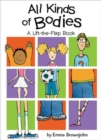 All Kinds of Bodies : a Lift-the-Flap Book - Book