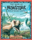 The Book of Prehistoric Pop-up Board Games - Book