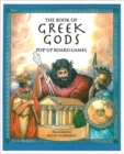 The Book of Greek Gods : Pop-Up Board Games - Book