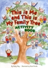 This is Me and This is My Family Tree : Multi-activity Book - Book