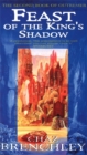 Feast Of The King's Shadow - Book
