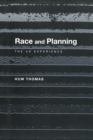 Race and Planning : The UK Experience - Book