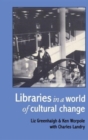 Libraries In A World Of Cultural Change - Book