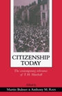 Citizenship Today : The Contemporary Relevance Of T.H. Marshall - Book
