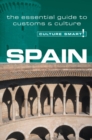 Spain - Culture Smart! : The Essential Guide to Customs and Culture - Book