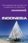 Indonesia - Culture Smart! : The Essential Guide to Customs & Culture - Book