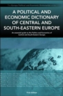 A Political and Economic Dictionary of Central and South-Eastern Europe - Book